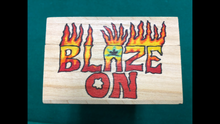 Load image into Gallery viewer, Blaze on!  How many references can you come up with?  I've got 5 totally different routes that these words mean a lot to me!